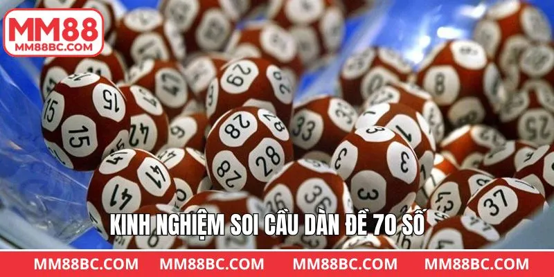 Mẹo đánh dàn đề 70 số bằng cách kết hợp soi cầu Mẹo đánh dàn đề 70 số bằng cách kết hợp soi cầu